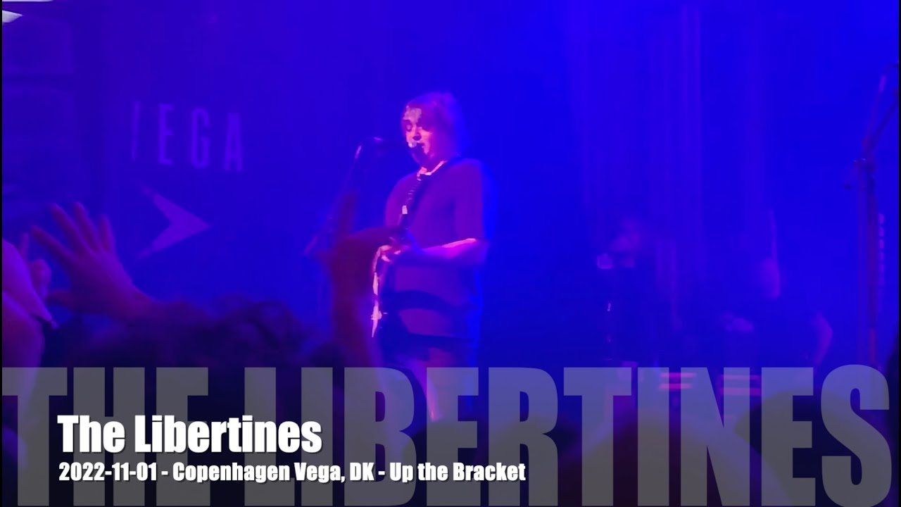 The Libertines - Up the Bracket - 2022-11-01 - Copenhagen Vega, DK