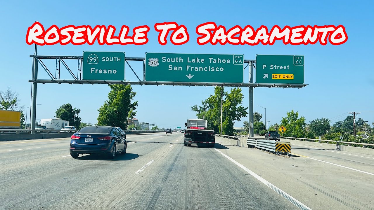 ROSEVILLE TO SACRAMENTO CALIFORNIA DRIVE