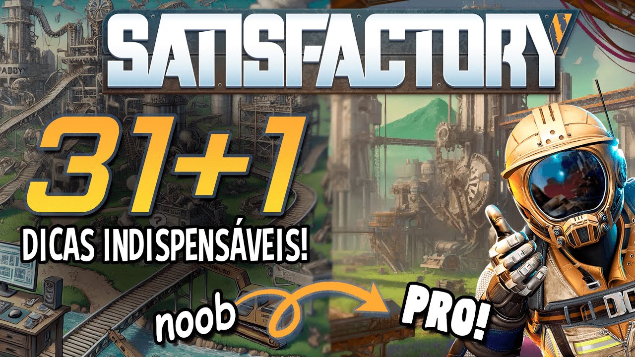 Iniciando em Satisfactory 1.0? GUIA COMPLETO de 31 Dicas ESSENCIAIS e INDISPENSÁVEIS!