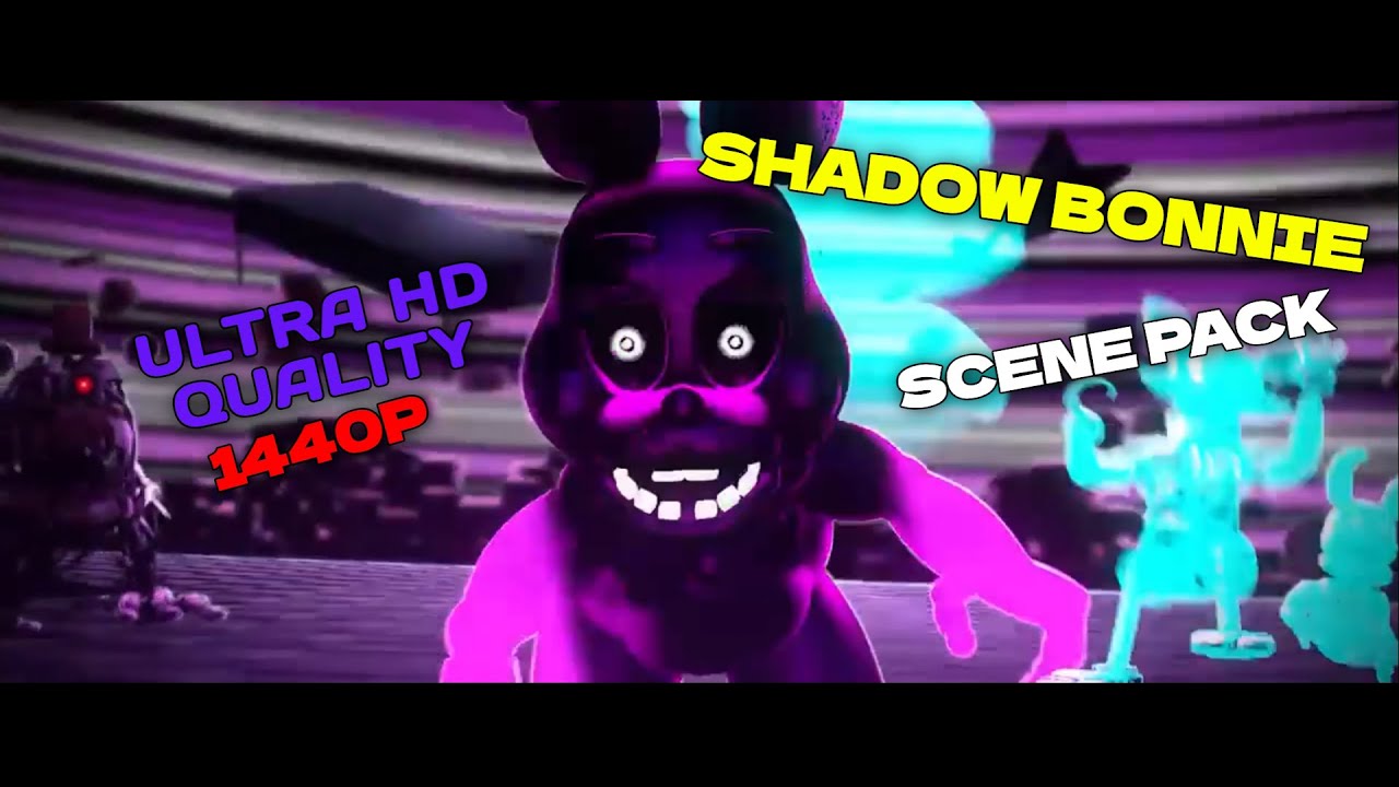 Shadow Bonnie Scene Pack | Ultra HD Quality
