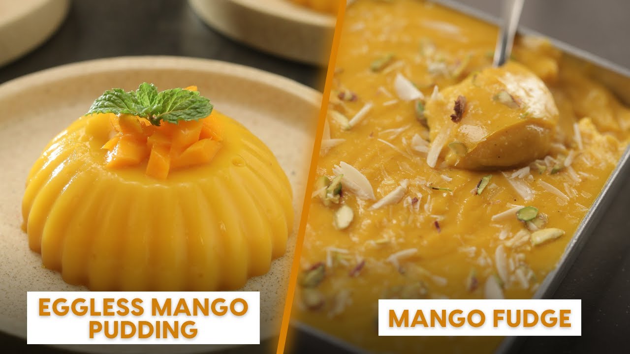 Eggless Mango Pudding | Mango Fudge | Sanjeev Kapoor Khazana