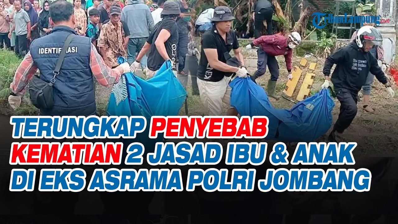 Terungkap Penyebab Kematian 2 Jasad Ibu & Anak di Eks Asrama Polri Jombang