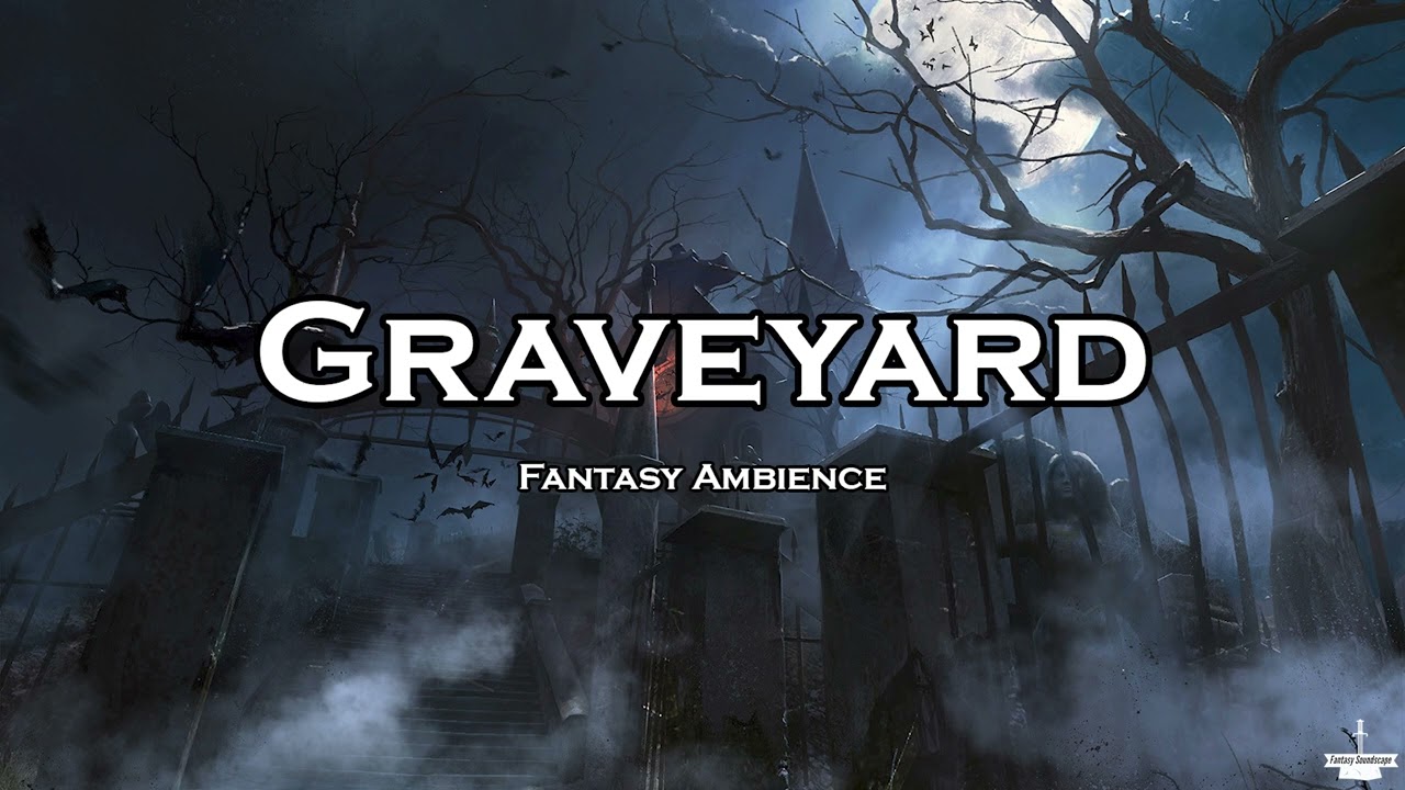 Graveyard Ambience | Graveyard at Night | Cemetery Sounds | DND Fantasy Ambience