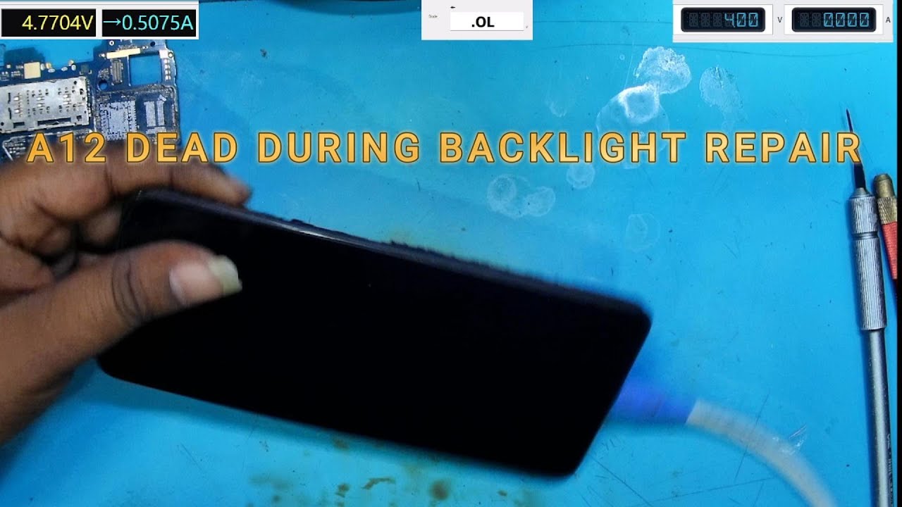 SAMSUNG A12 DEAD DURING BACKLIGHT REPAIR
