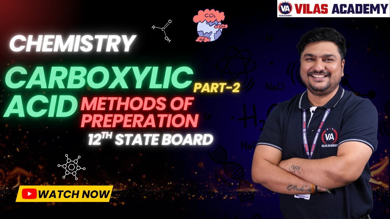 Carboxylic Acid Methods Of Preparation (part-2) | Chemistry 12th state board | by Vilas Academy