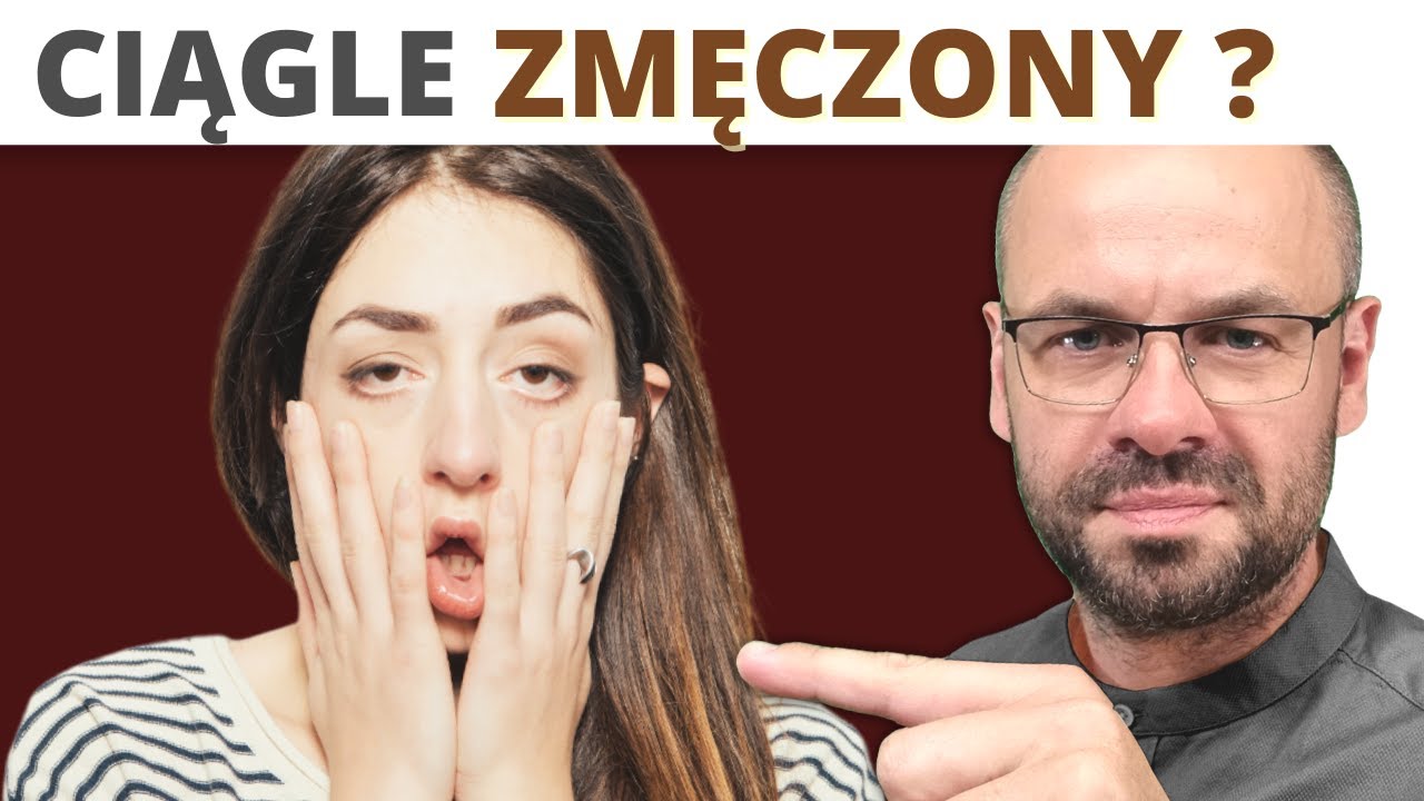 Przewlekłe ZMĘCZENIE - ukryte przyczyny.