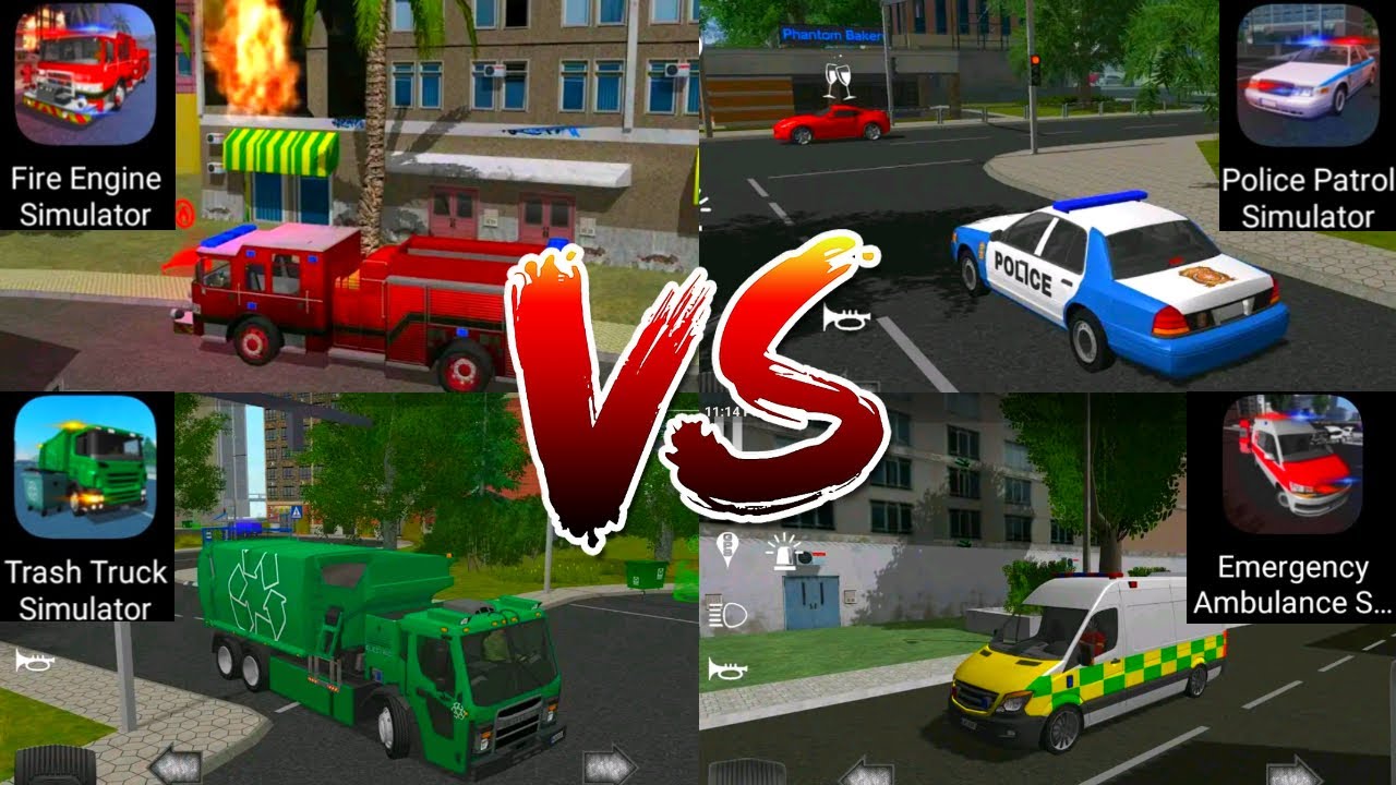 Fire Engine Simulator VS Police Patrol Simulator VS Trash Truck Simulator VS Emergency Ambulance Sim