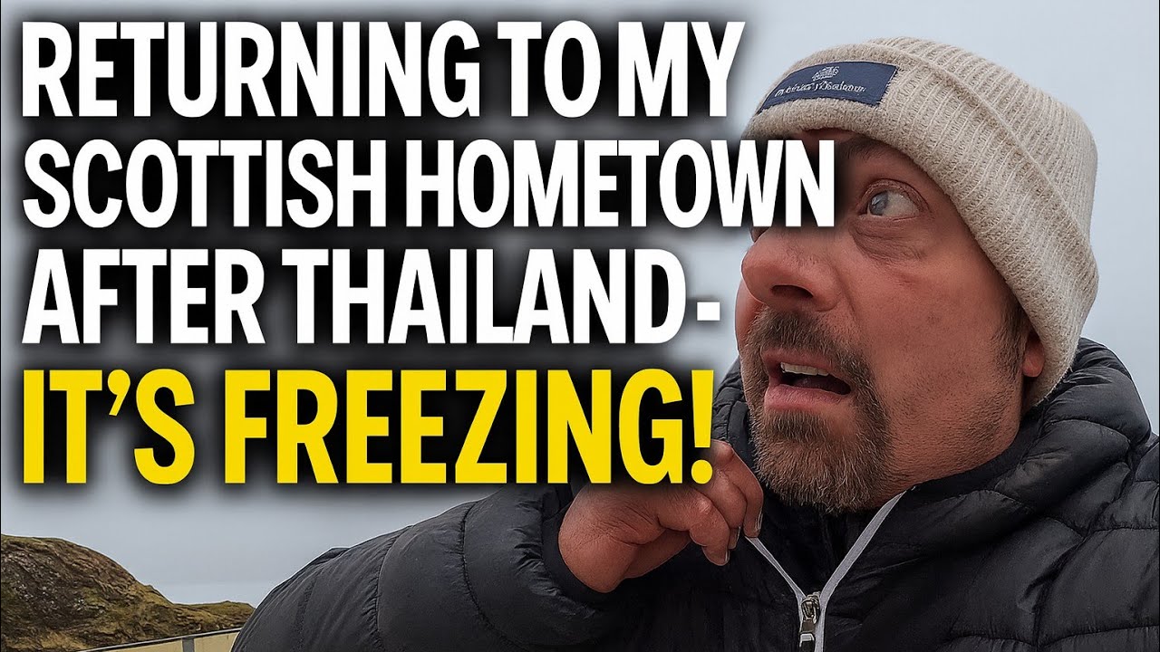 Returning to My Scottish Hometown After Thailand – It’s Freezing!