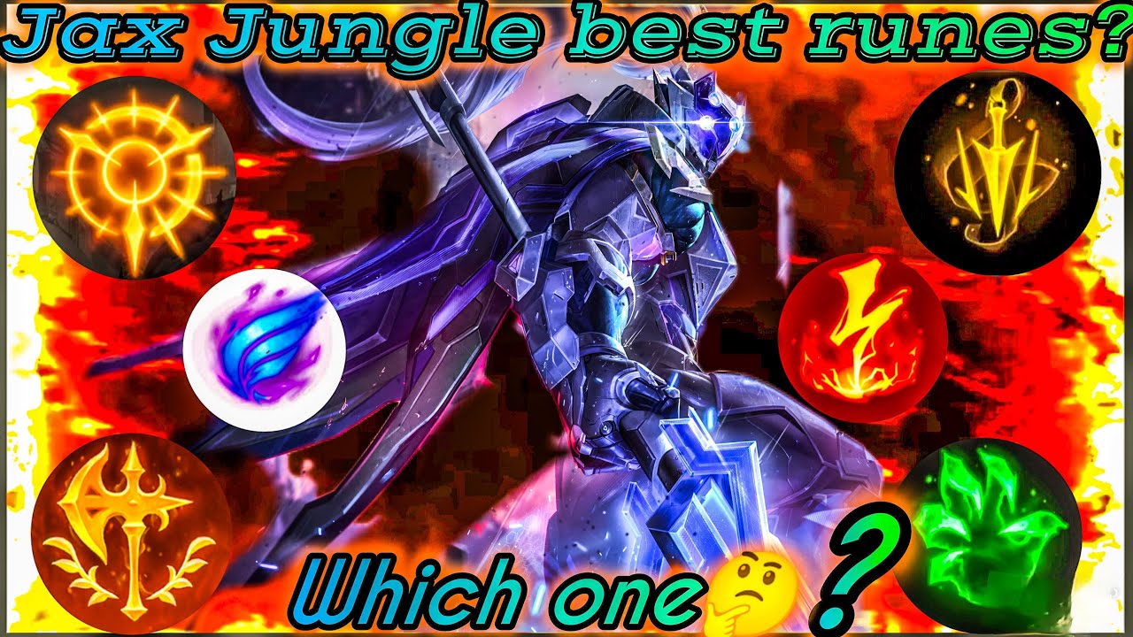 Which Runes is the best for Jax jungle Season 15 - League of legends