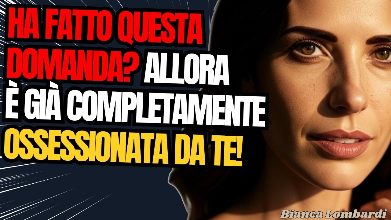 Quando Lei Ti Fa QUESTE 3 Domande, È Pazza Per Te