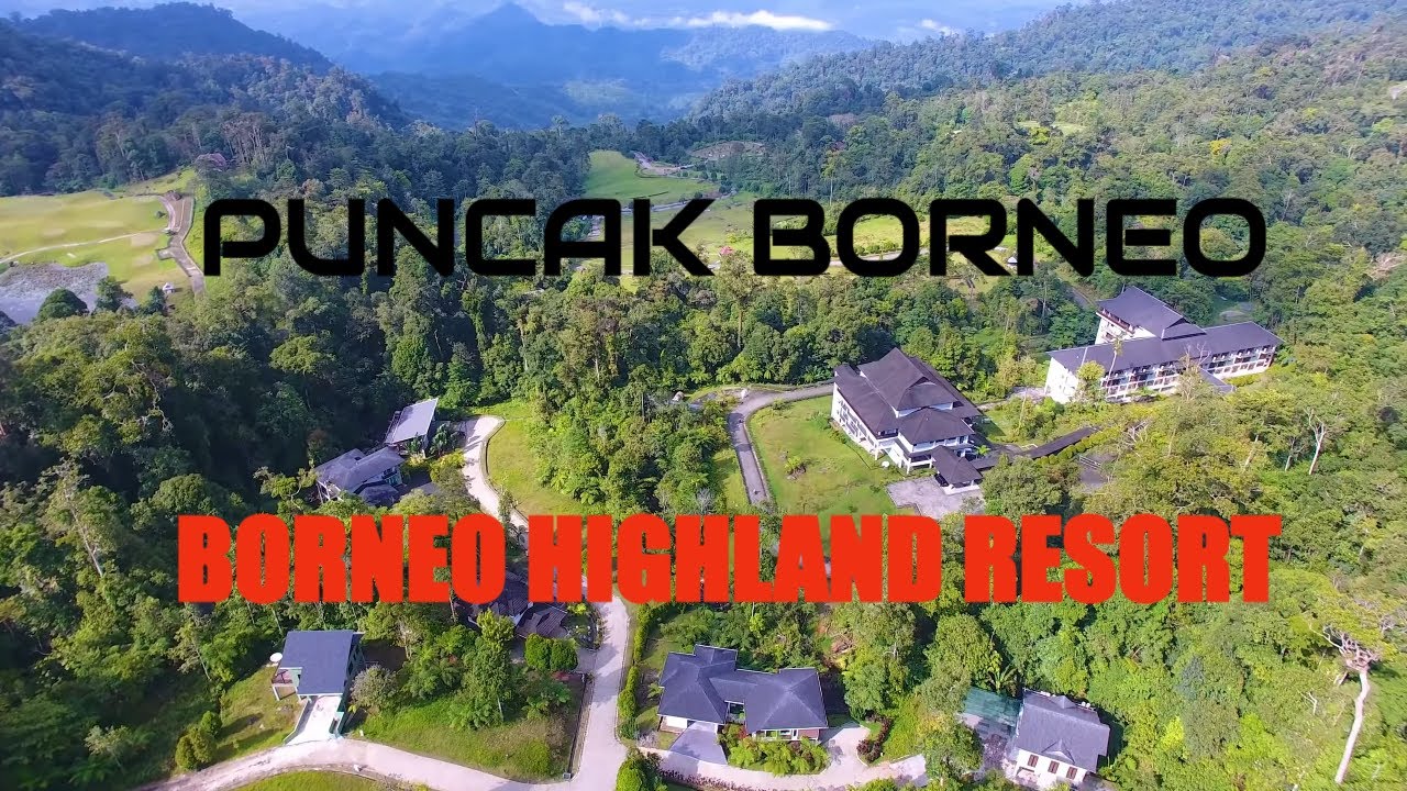 Borneo Highland Resort -Puncak Borneo Kuching.