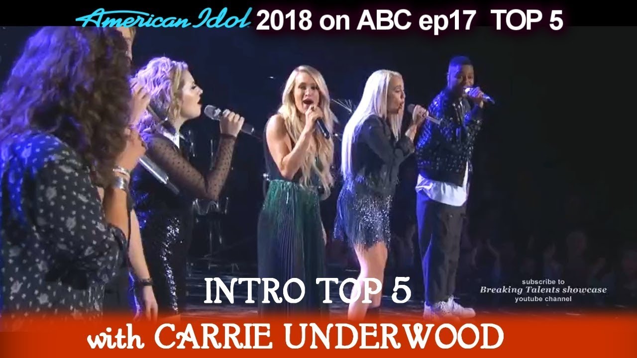 American Idol 2018 Top 5 Intro  With Carrie Underwood 