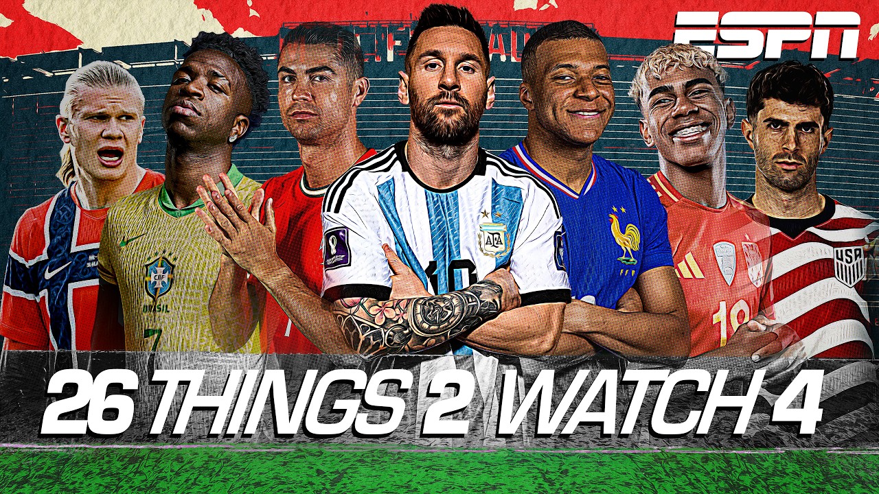 26 things to watch for in the 2026 World Cup