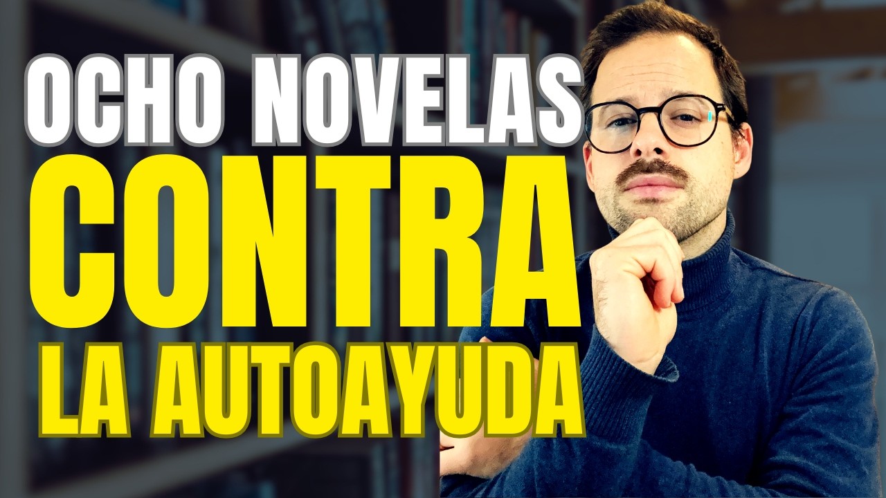 Por qué LAS NOVELAS TE HACEN MÁS BIEN que la autoayuda