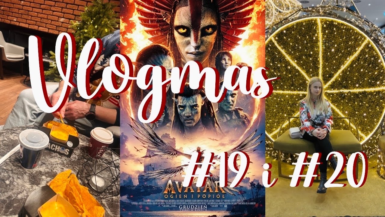 Avatar: Ogień i popiół - nasze wrażenia, ciągnie się za mną jak flegma VLOGMAS #19 i #20