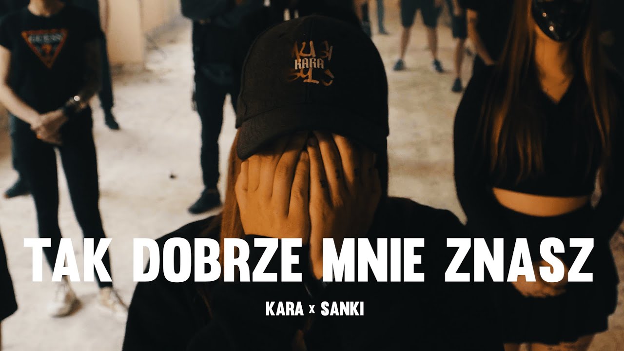 Kara - Tak dobrze mnie znasz (ft. Sanki)