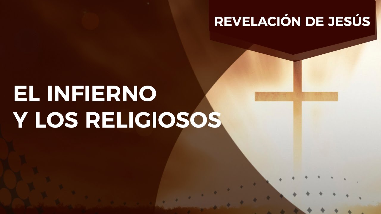 El infierno y los religiosos - Pastor Javier Bertucci