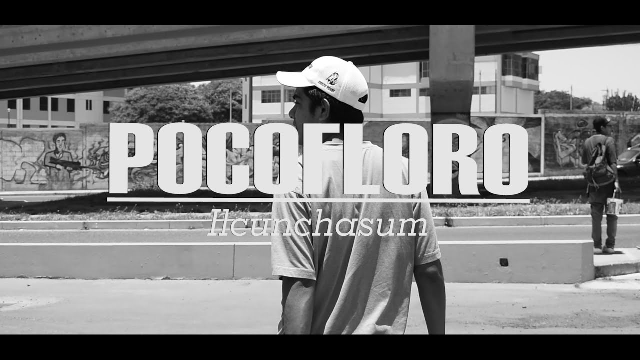 IL.CUNCHASUM - PocoFloro//(Official Video)🧿