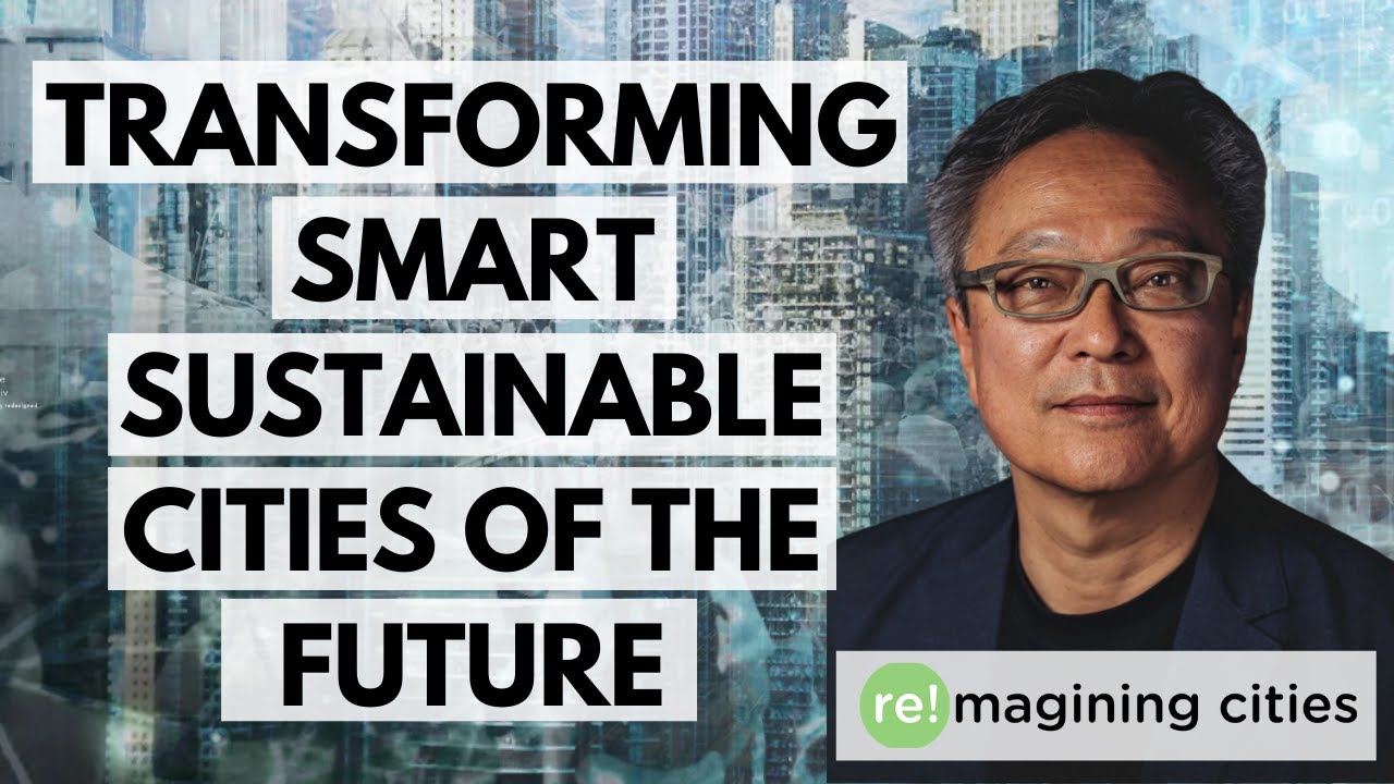 Creating Smart Sustainable Cities of the Future | Chungha Cha, Co-Founder of Re-Imagining Cities