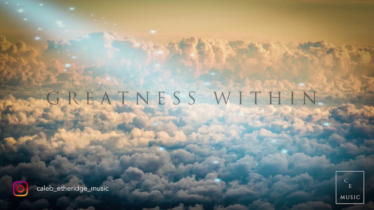 Caleb Etheridge-Greatness Within