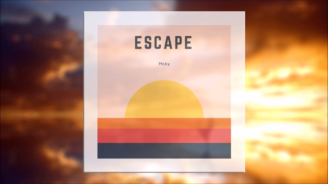 Mcky - Escape (Radio Edit)
