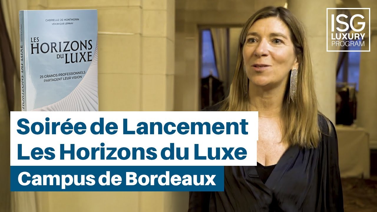 Les Horizons du Luxe - Soirée de lancement de Bordeaux