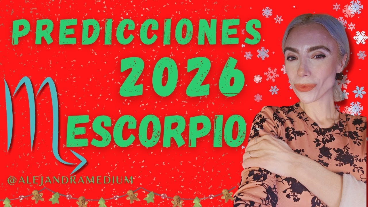 ESCORPIO PREDICCIONES 2026