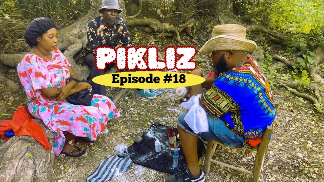 PIKLIZ EP #18 - Ti MAL-KAZEK DEFO-NAZWÈL-LALA-ROODJINA-KALABWA-NINI-TISAMSON-LERES-EMA-NAÏKA