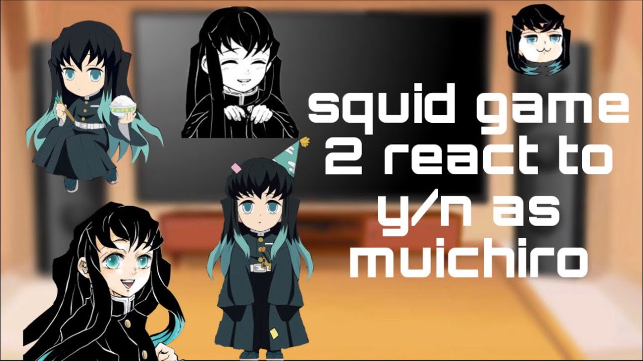 squid game 2 react to m!y/n as muichiro, watch in x2