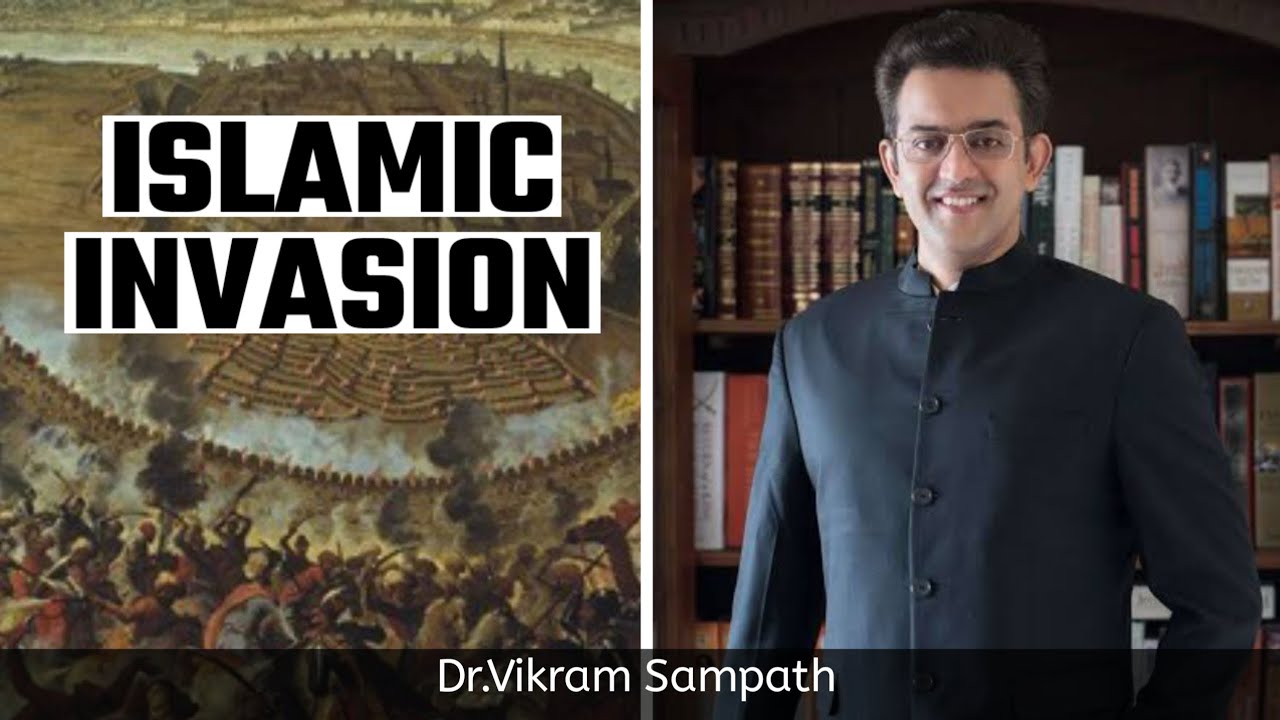 The Horrors of Islamic invasion । Dr.Vikram Sampath