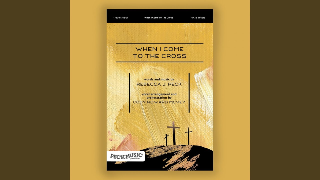 When I Come To The Cross