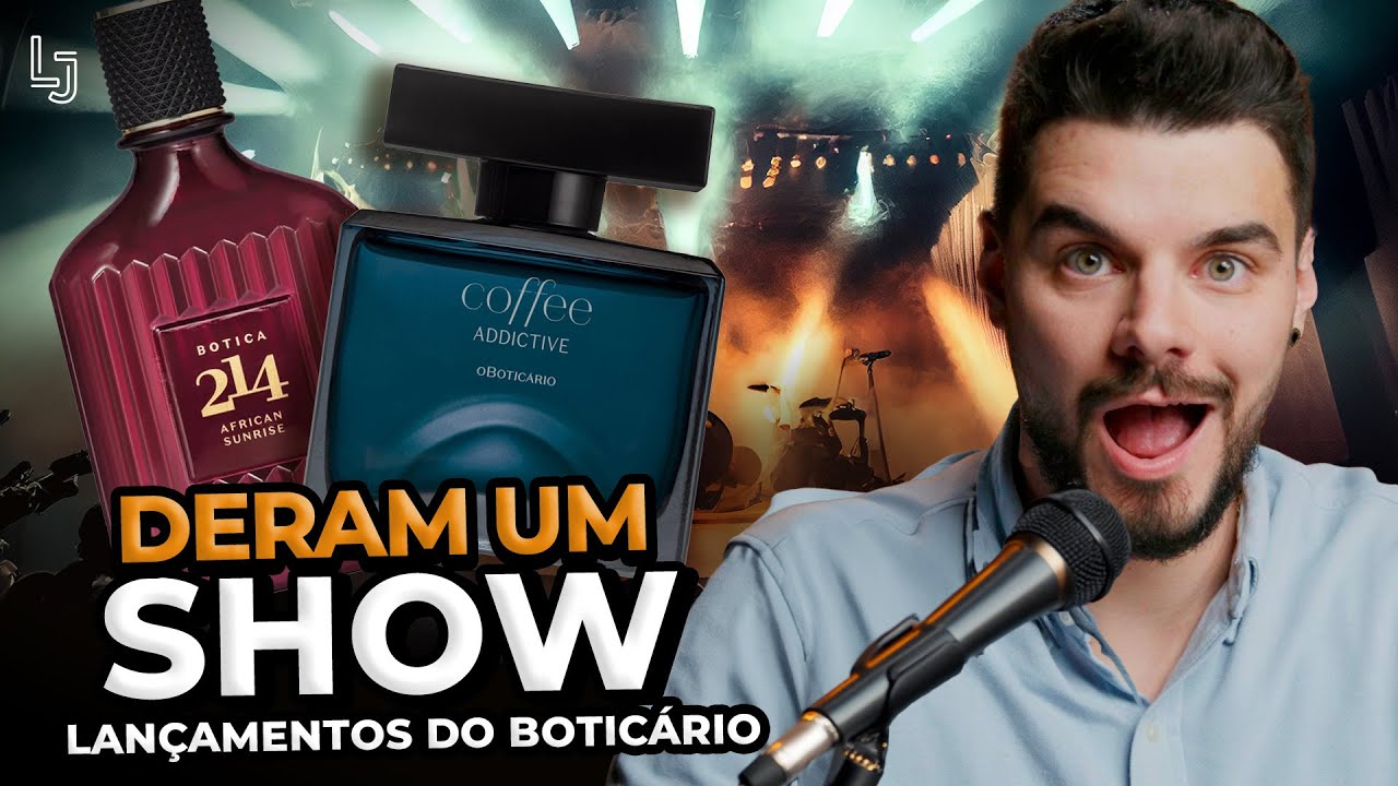 ESSES DOIS LANÇAMENTOS DO BOTICÁRIO ME SURPREENDERAM! O AFRICAN SUNRISE E O COFFE ADDICT DERÃO SH