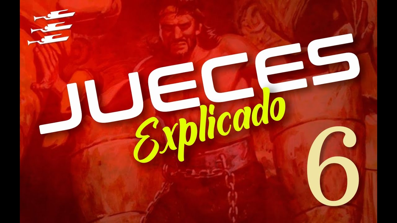 JUECES 6 - EXPLICADO | Reavivados por su Palabra || 18 DE AGOSTO 2022