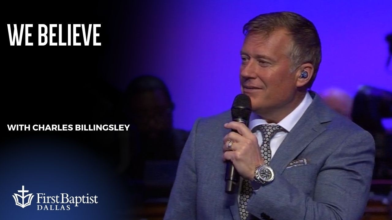 “We Believe” with Charles Billingsley | March 8, 2026