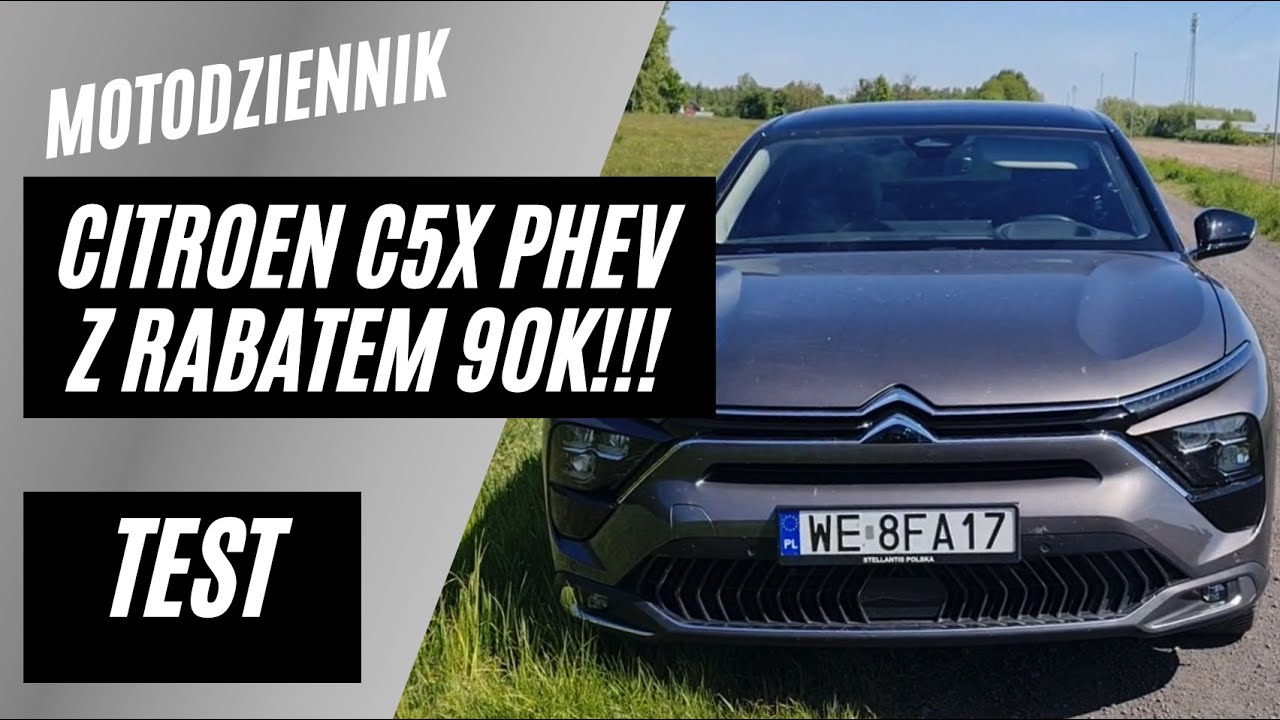 Motodziennik test - CITROEN C5X PHEV - Tak popularny, że są jeszcze auta z 2022r. ALE Z RABATEM:)