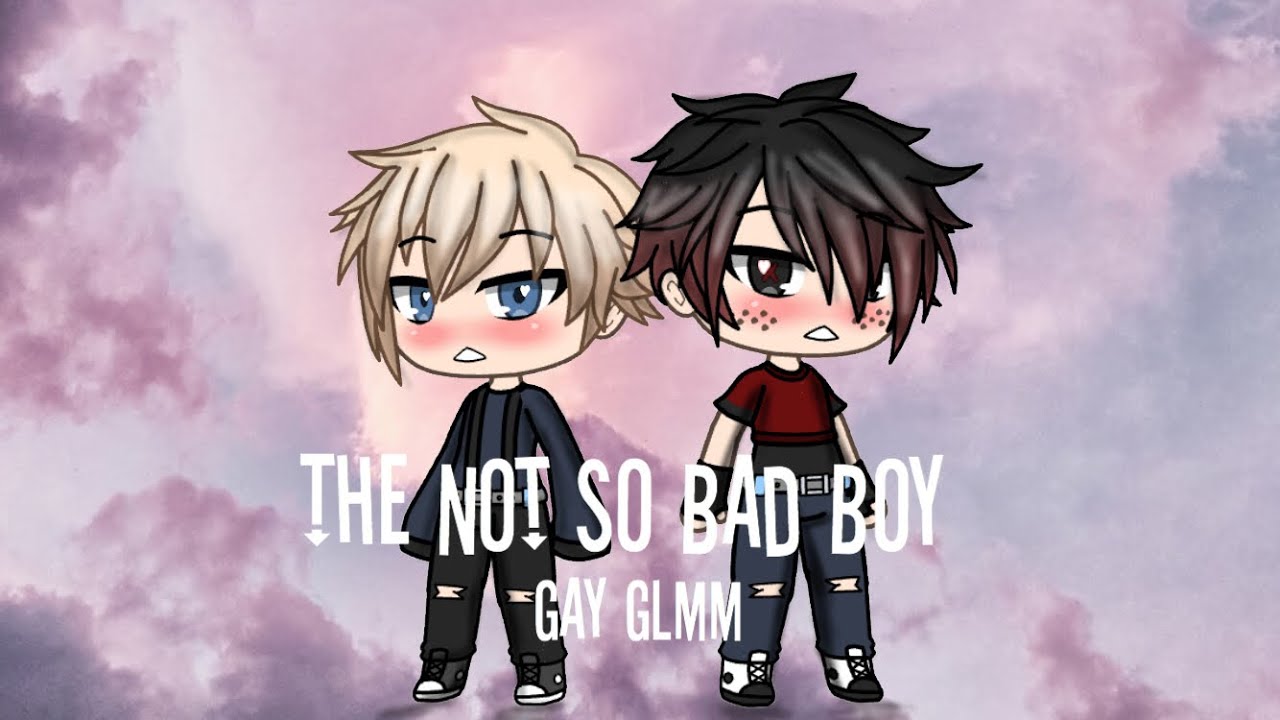 The not so bad boy (Gay Glmm)