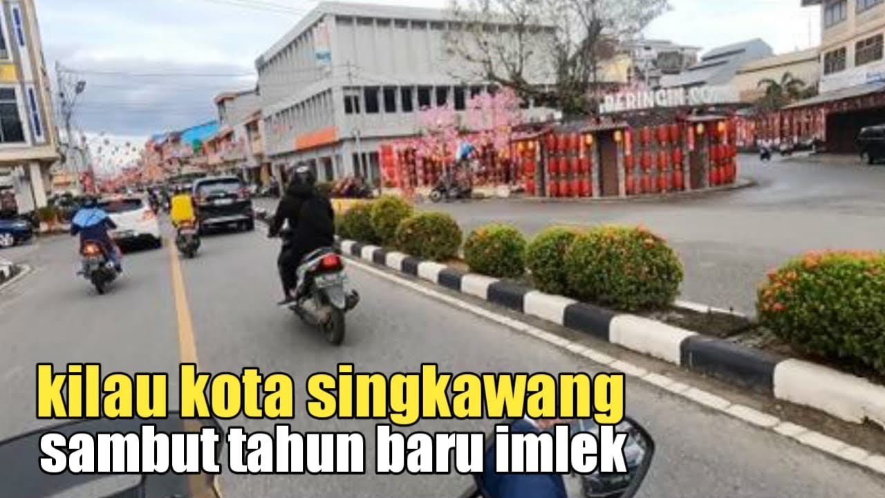 Kota Singkawang menjelang pergantian tahun baru imlek