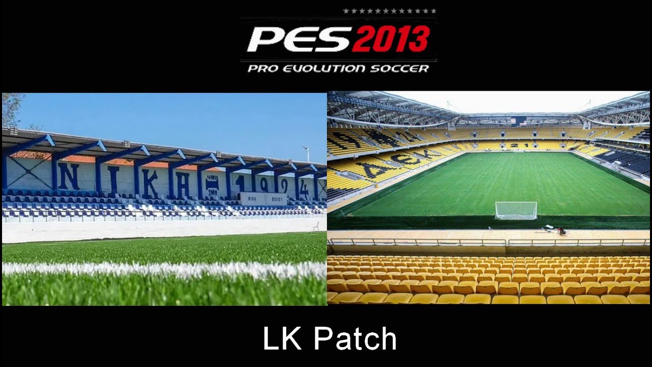 PES 2013 Greek Patch by LK | &Pi;&epsilon;&rho;&alpha;&sigma;&alpha; &tau;&omicron; &Gamma;ή&pi;&epsilon;&delta;&omicron; &Pi;&alpha;&nu;&tau;&epsilon;&lambda;ή&sigmaf; &Mu;&alpha;&gamma;&omicron;&upsilon;&lambda;ά&sigmaf; & OPAP Arena  &sigma;&tau;&omicron; PES 2013!