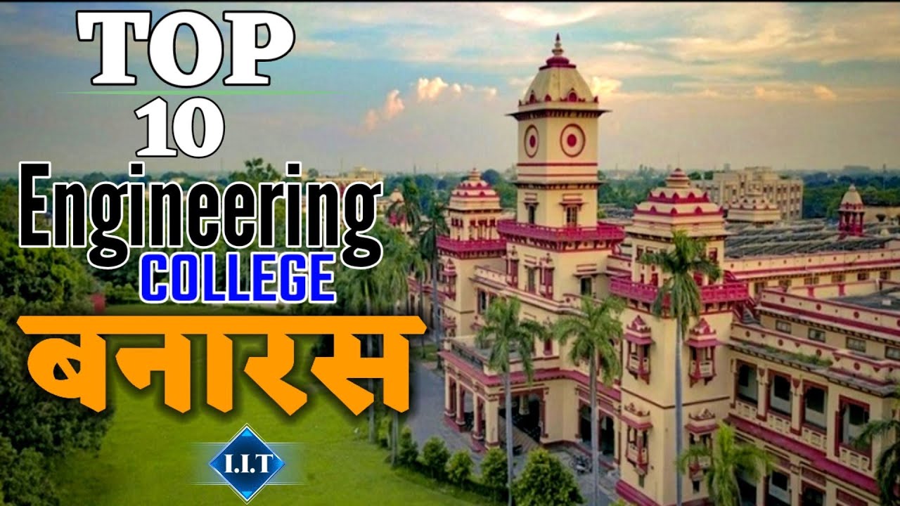 Top Ten engineering college in vanaras. Best engineering colleges in Banaras. B.Tech college Banaras