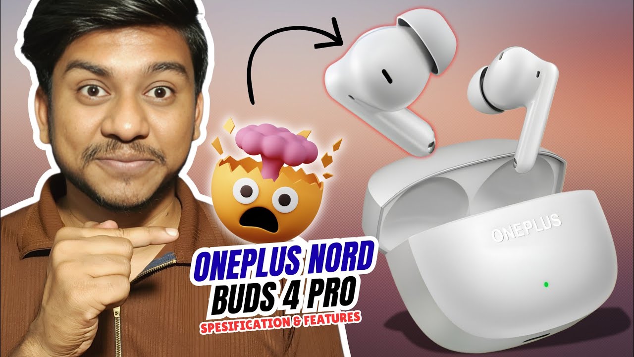 Oneplus new earbuds launch | Oneplus Nord Buds 4 Pro Full Specification