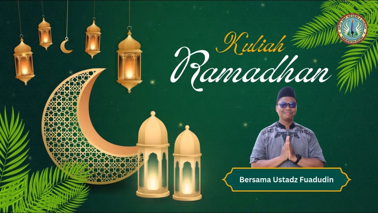 Kuliah Ramadhan 2025 SMP Negeri 2 Gurah 
