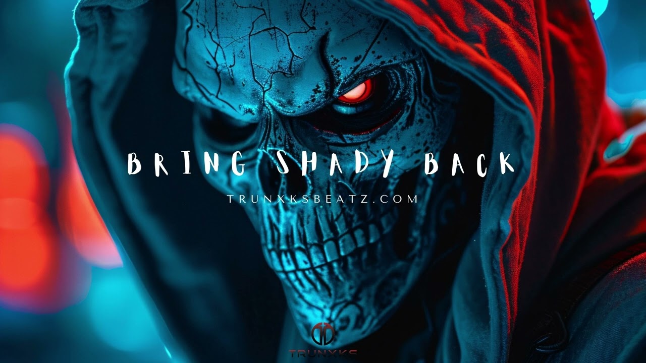Bring Shady Back (With Hook) (Eminem Type Beat x Slim Shady Type Beat) Prod. by Trunxks