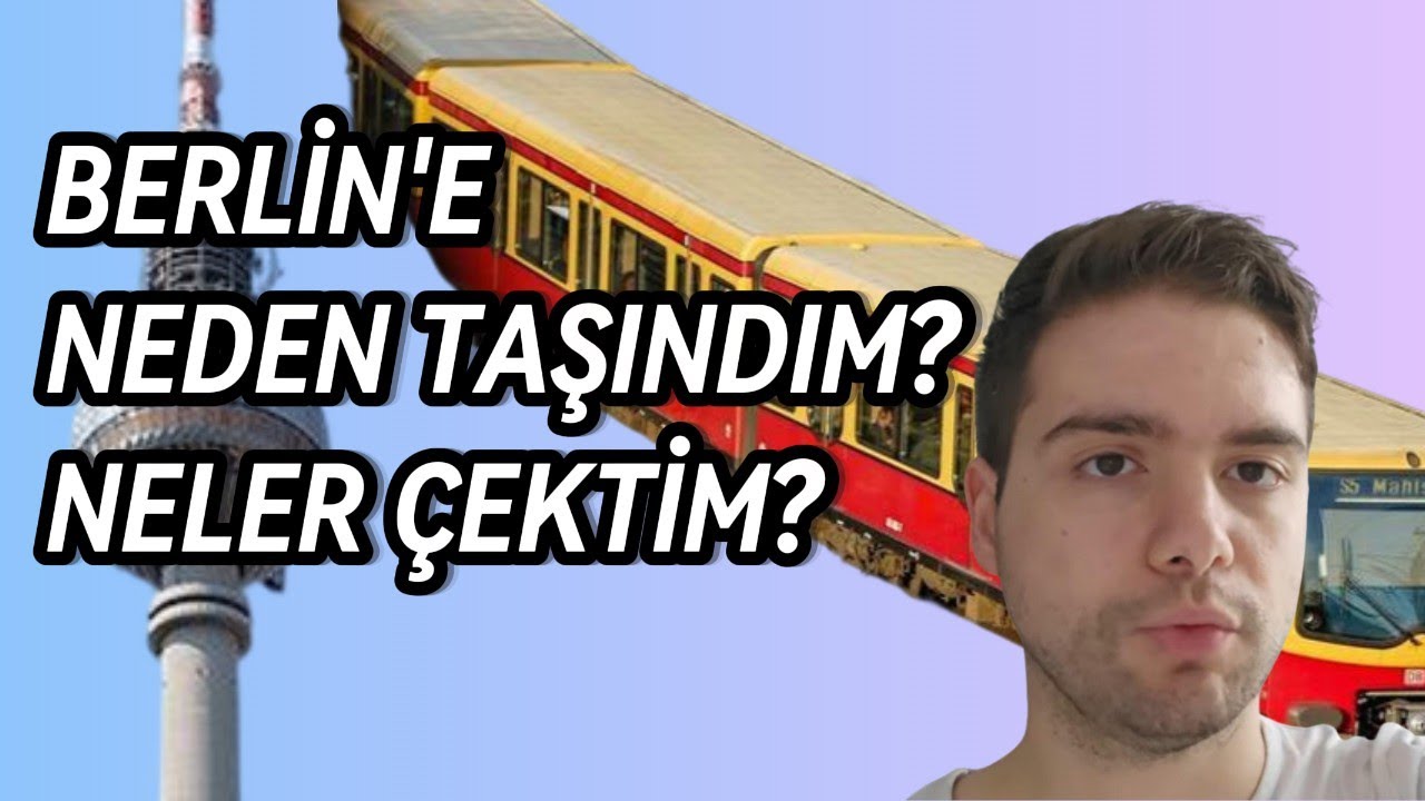 🔴 ALMANYADAKİ EN ZOR DÖNEMİM, NEDEN BERLİN'E TAŞINDIM??