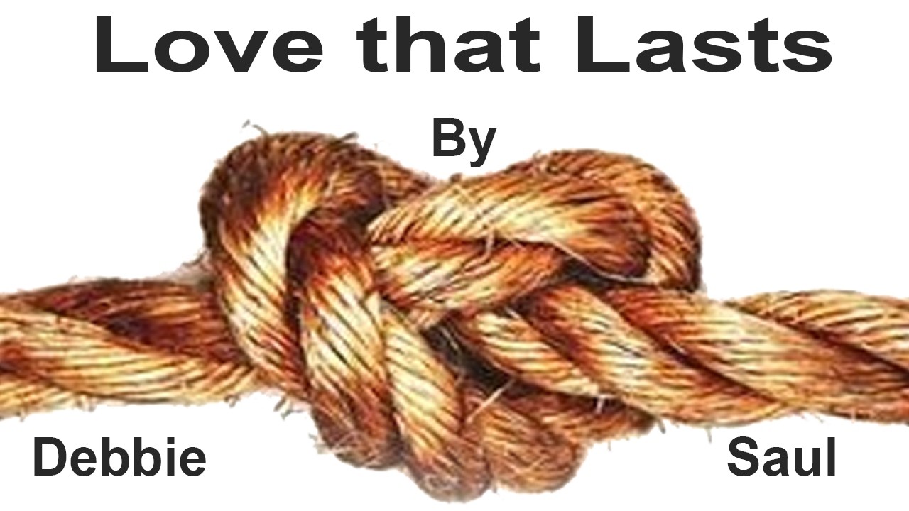 BRSDASG 20260228 28 February 2026 Love that Lasts by Sister Debbie Saul.