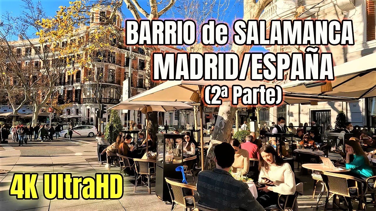 [4K] MADRID walking TOUR | BARRIO de SALAMANCA (Parte 2)
