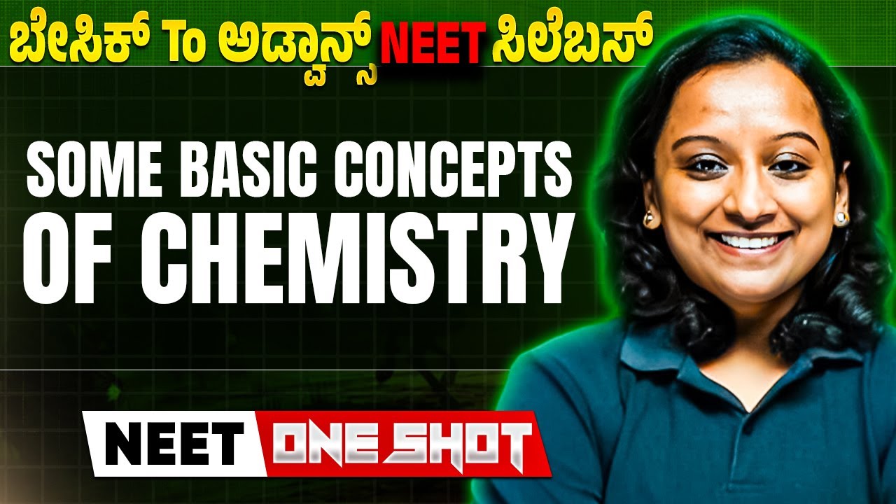 Some Basic Concepts of Chemistry in One Shot | Chemistry | ಬೇಸಿಕ್ To ಅಡ್ವಾನ್ಸ್ NEET ಸಿಲೆಬಸ್