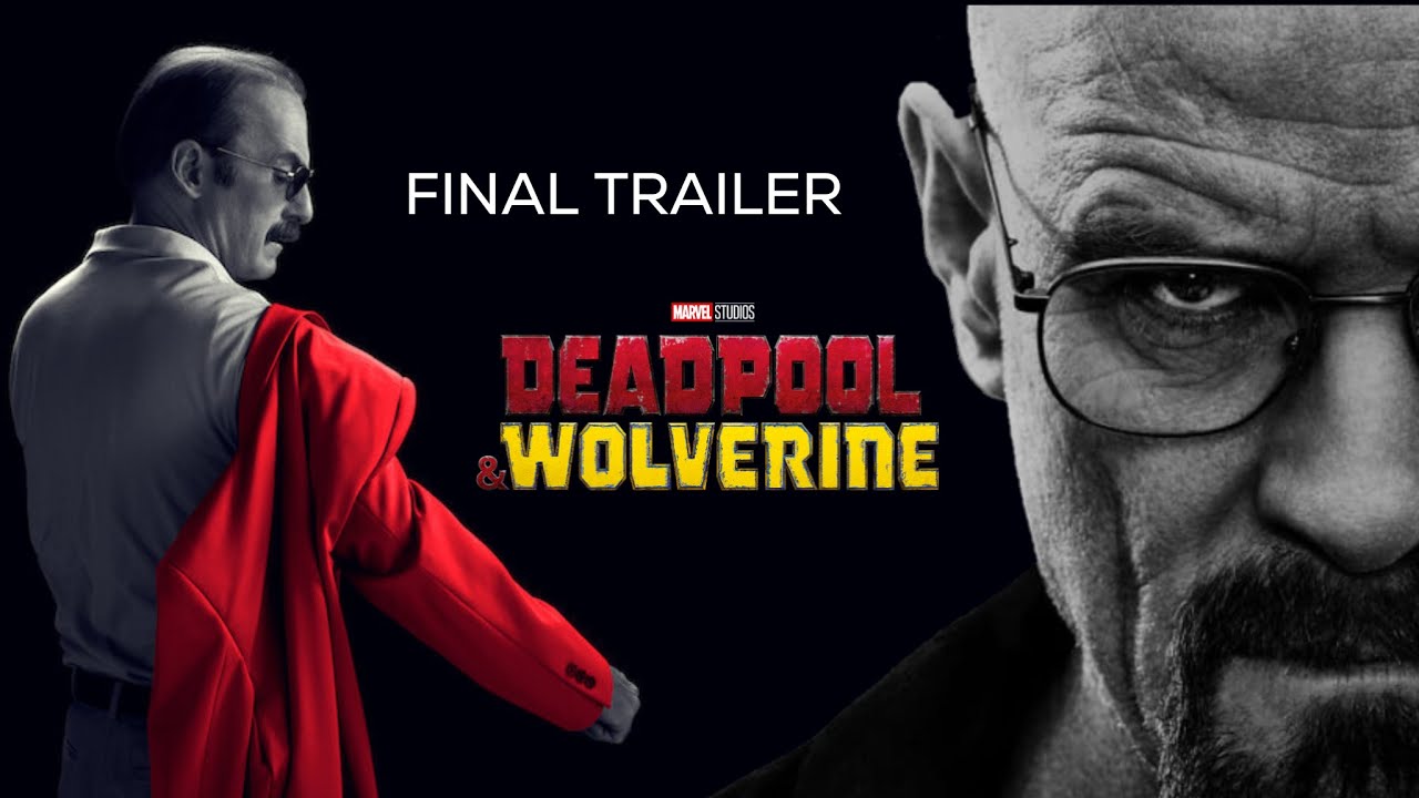 Breaking Bad & Better Call Saul - 'Deadpool & Wolverine' Style | Final Trailer