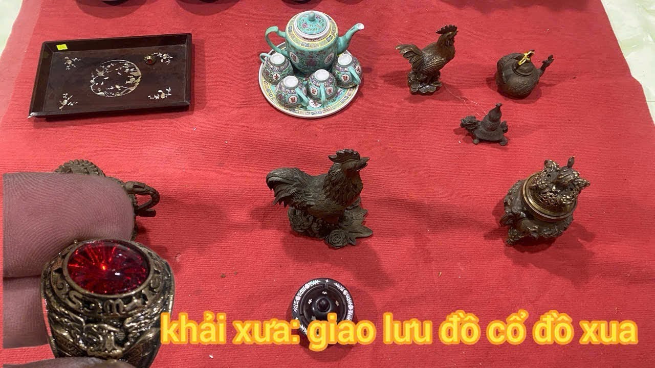 Khải xưa 28/01/ giao lưu đồ đồng đồ gớm tàu xưa 
