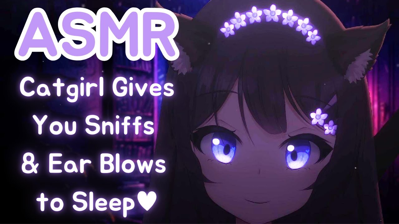 [ASMR] Catgirl Sniffs and Ear Blows You 🐈👃🌬️ sniffing, close breathing ear blows, and more! roleplay
