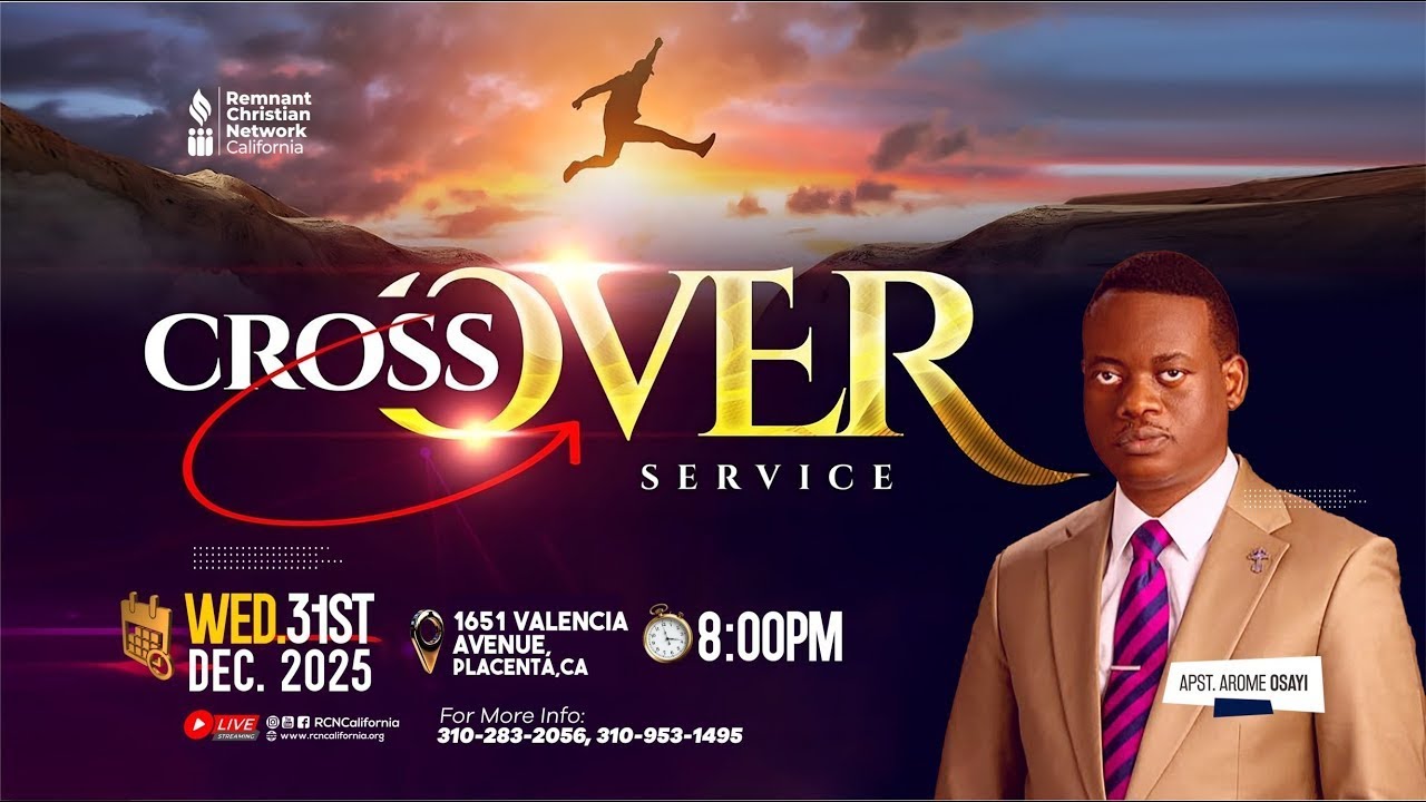 2025 CROSSOVER SERVICE  || DR. AROME OSAYI || RCN CALIFORNIA || 31ST DECEMBER 2025